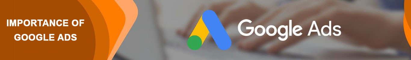 Importance of Google Ads